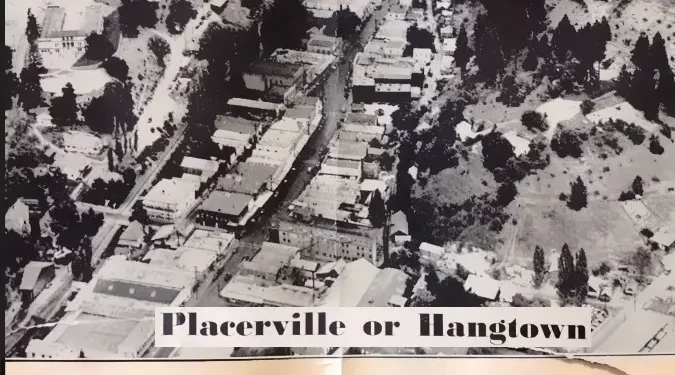 “Hangtown” or “Placerville” in 1936 – The Historic Fight