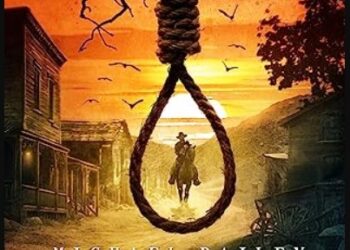 Hangtown – A novel by Michael Bailey