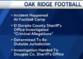 Oak Ridge High Football Camp Incident Leads To ‘Criminal Allegations’