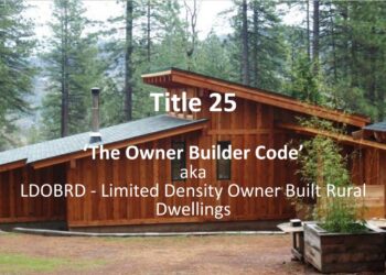 Title 25 – Limited Density Owner-Built Rural Dwellings: A Blueprint for Sustainable Living
