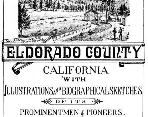 Exploring the History of El Dorado County