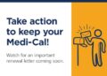 Take Action to Keep Your Coverage: Important Updates for Medi-Cal Members